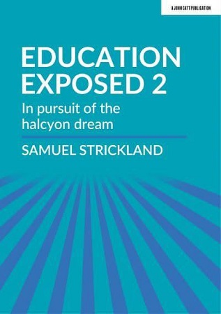 Education Exposed 2, by Samuel Strickland