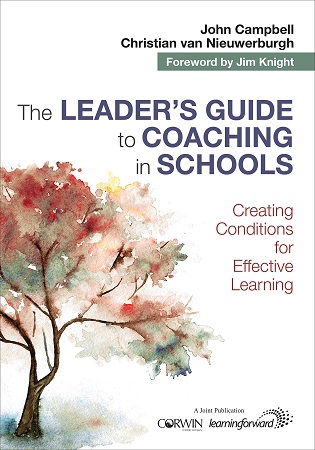 The Leader’s Guide to Coaching in Schools, by John Campbell and Christian van Nieuwerburgh