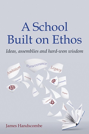 A School Built on Ethos, by James Handscombe